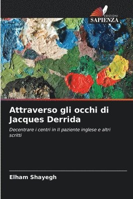 bokomslag Attraverso gli occhi di Jacques Derrida