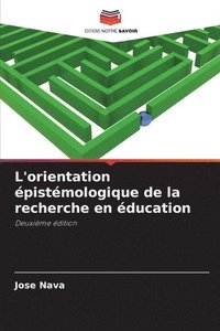 bokomslag L'orientation épistémologique de la recherche en éducation