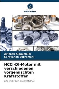 bokomslag HCCI-DI-Motor mit verschiedenen vorgemischten Kraftstoffen