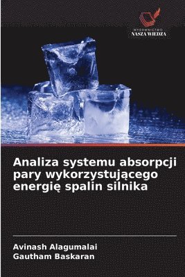 bokomslag Analiza systemu absorpcji pary wykorzystuj?cego energi? spalin silnika