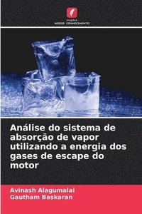 bokomslag Análise do sistema de absorção de vapor utilizando a energia dos gases de escape do motor