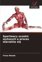 bokomslag Sportowcy uczelni wy?szych a proces starzenia si?