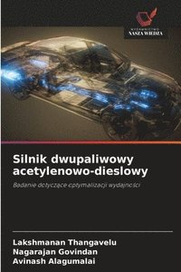 bokomslag Silnik dwupaliwowy acetylenowo-dieslowy