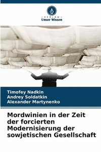 bokomslag Mordwinien in der Zeit der forcierten Modernisierung der sowjetischen Gesellschaft
