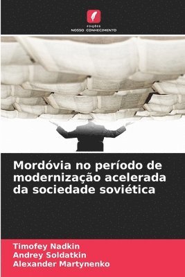 bokomslag Mordóvia no período de modernização acelerada da sociedade soviética