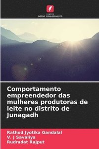bokomslag Comportamento empreendedor das mulheres produtoras de leite no distrito de Junagadh