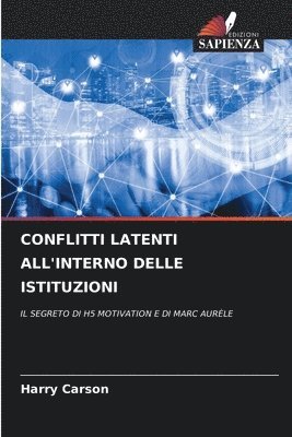 bokomslag Conflitti Latenti All'interno Delle Istituzioni