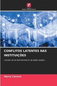 bokomslag Conflitos Latentes NAS Instituições
