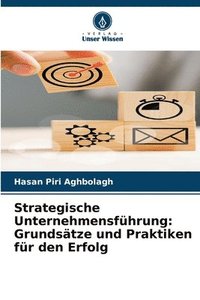 bokomslag Strategische Unternehmensführung: Grundsätze und Praktiken für den Erfolg