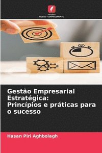 bokomslag Gestão Empresarial Estratégica: Princípios e práticas para o sucesso