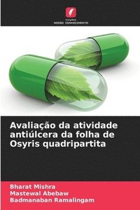 bokomslag Avaliação da atividade antiúlcera da folha de Osyris quadripartita