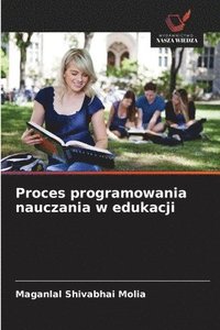 bokomslag Proces programowania nauczania w edukacji