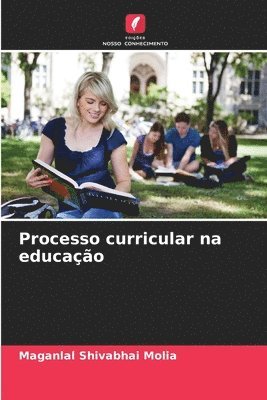 Maganlal Shivabhai Molia - Processo curricular na educação, Häftad