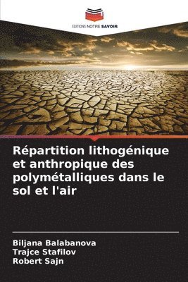 bokomslag Répartition lithogénique et anthropique des polymétalliques dans le sol et l'air