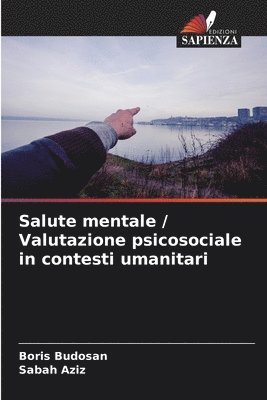 Boris Budosan, Sabah Aziz - Salute mentale / Valutazione psicosociale in contesti umanitari, Häftad