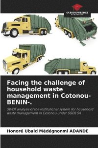 bokomslag Facing the challenge of household waste management in Cotonou-BENIN-.