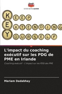 bokomslag L'impact du coaching exécutif sur les PDG de PME en Irlande