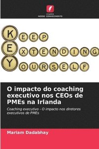 bokomslag O impacto do coaching executivo nos CEOs de PMEs na Irlanda