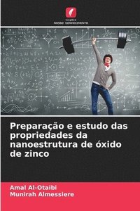 bokomslag Preparação e estudo das propriedades da nanoestrutura de óxido de zinco