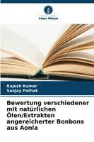 bokomslag Bewertung verschiedener mit natürlichen Ölen/Extrakten angereicherter Bonbons aus Aonla