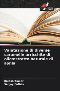 bokomslag Valutazione di diverse caramelle arricchite di olio/estratto naturale di aonla