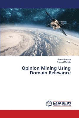 Opinion Mining Using Domain Relevance 1