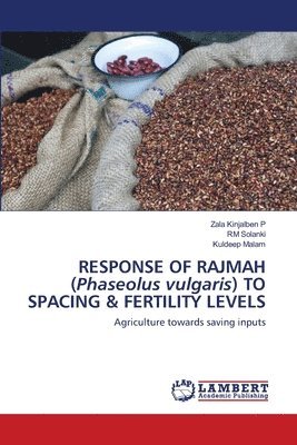 RESPONSE OF RAJMAH (Phaseolus vulgaris) TO SPACING & FERTILITY LEVELS 1