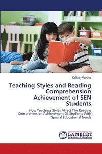 bokomslag Teaching Styles and Reading Comprehension Achievement of SEN Students