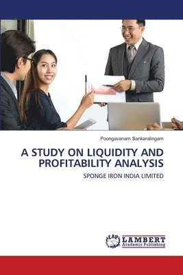 A Study on Liquidity and Profitability Analysis 1