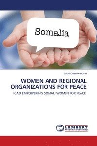 bokomslag Women and Regional Organizations for Peace