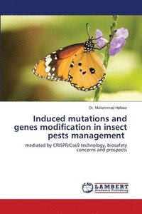 bokomslag Induced mutations and genes modification in insect pests management