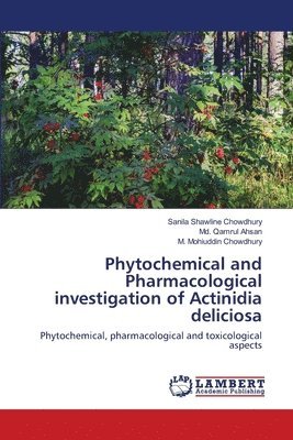 Phytochemical and Pharmacological investigation of Actinidia deliciosa 1