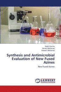 bokomslag Synthesis and Antimicrobial Evaluation of New Fused Azines
