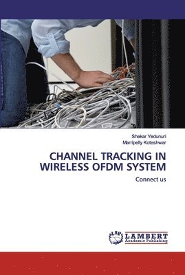 Channel Tracking in Wireless Ofdm System 1