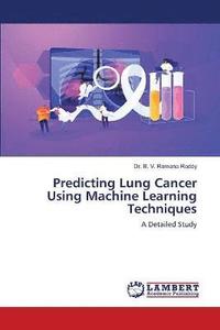 bokomslag Predicting Lung Cancer Using Machine Learning Techniques