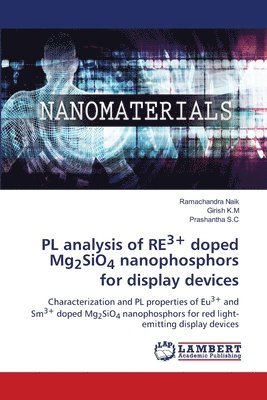 PL analysis of RE3+ doped Mg2SiO4 nanophosphors for display devices 1