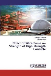 bokomslag Effect of Silica Fume on Strength of High Strength Concrete