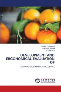 bokomslag Development and Ergonomical Evaluation of