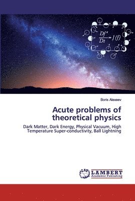 bokomslag Acute problems of theoretical physics