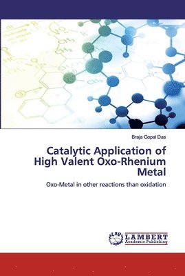 bokomslag Catalytic Application of High Valent Oxo-Rhenium Metal