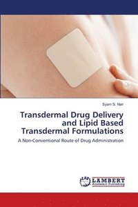 bokomslag Transdermal Drug Delivery and Lipid Based Transdermal Formulations