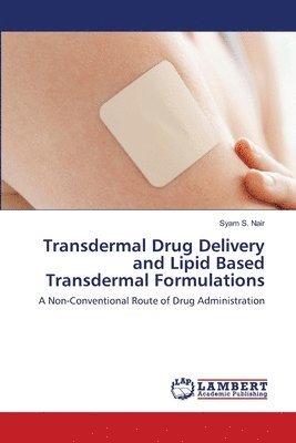 bokomslag Transdermal Drug Delivery and Lipid Based Transdermal Formulations