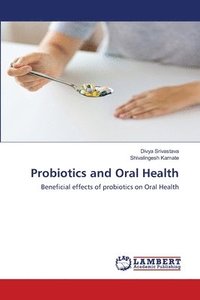 bokomslag Probiotics and Oral Health