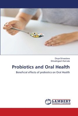 Probiotics and Oral Health 1