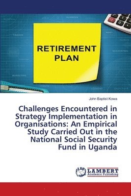 Challenges Encountered in Strategy Implementation in Organisations 1