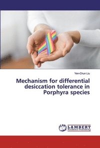 bokomslag Mechanism for differential desiccation tolerance in Porphyra species