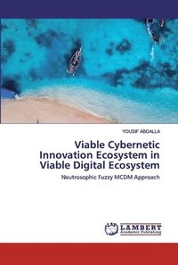 bokomslag Viable Cybernetic Innovation Ecosystem in Viable Digital Ecosystem