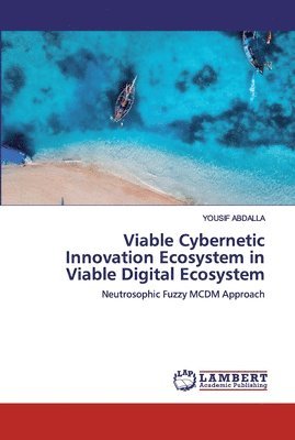 Viable Cybernetic Innovation Ecosystem in Viable Digital Ecosystem 1