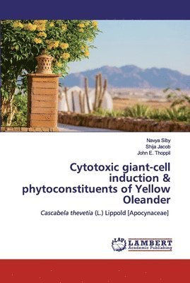 Cytotoxic giant-cell induction & phytoconstituents of Yellow Oleander 1