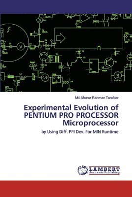 bokomslag Experimental Evolution of PENTIUM PRO PROCESSOR Microprocessor